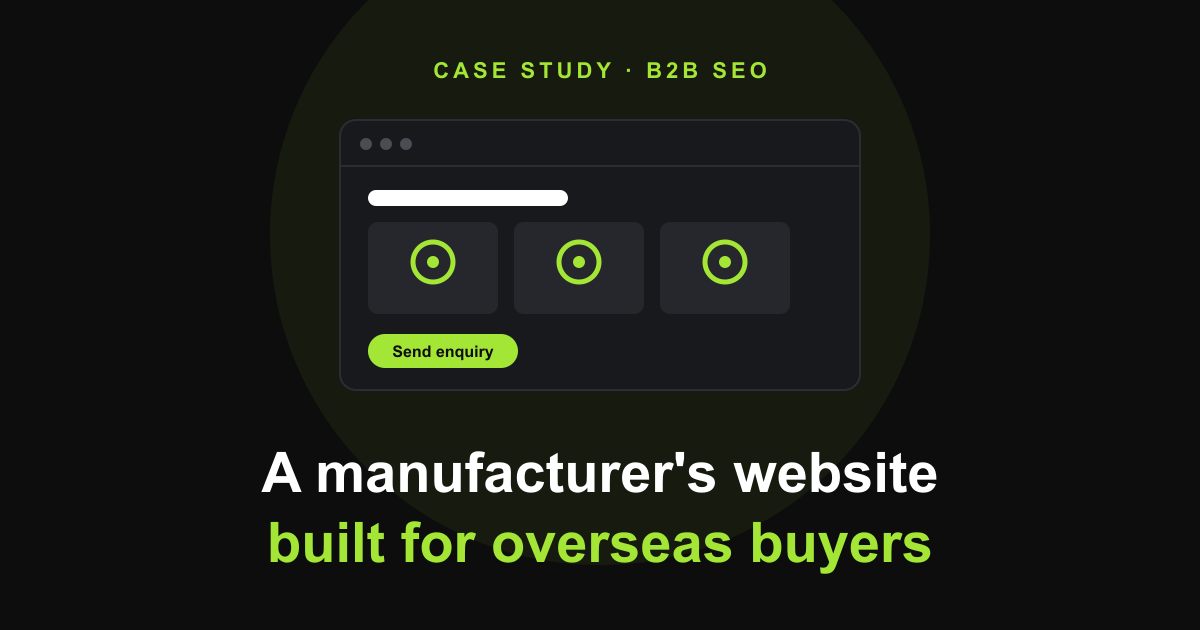 B2B SEO case study: a manufacturer's website with product categories and an enquiry button, built for overseas buyers